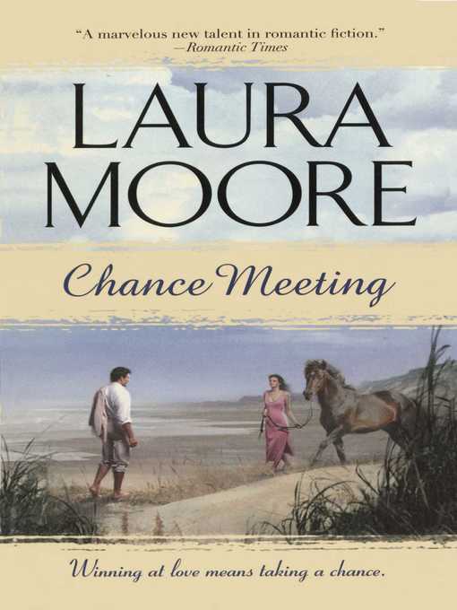 Title details for Chance Meeting by Laura Moore - Wait list